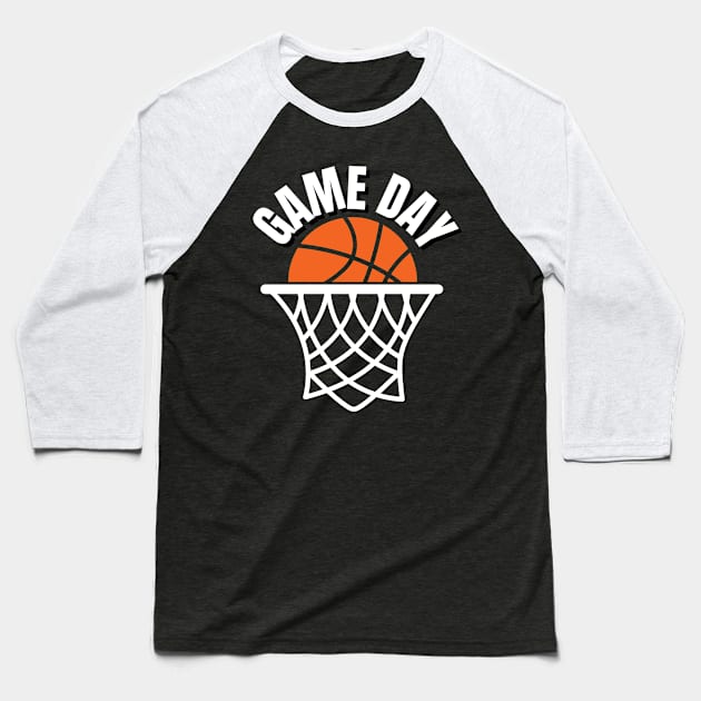 Game Day Basketball Lover Basketball Player Funny Basketball Baseball T-Shirt by smartrocket